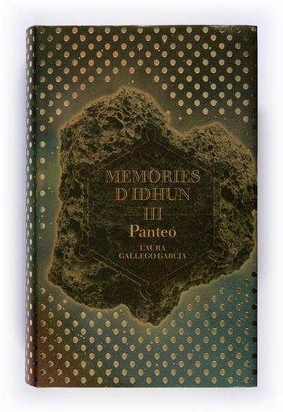 MEMÒRIES D'IDHUN III. PANTEÓ | 9788466114349 | GALLEGO, LAURA