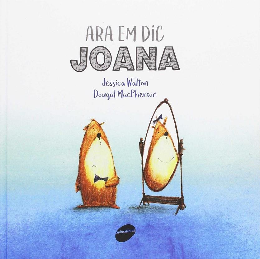 ARA EM DIC JOANA | 9788416844241 | WALTON, JESSICA / MACPHERSON, DOUGAL