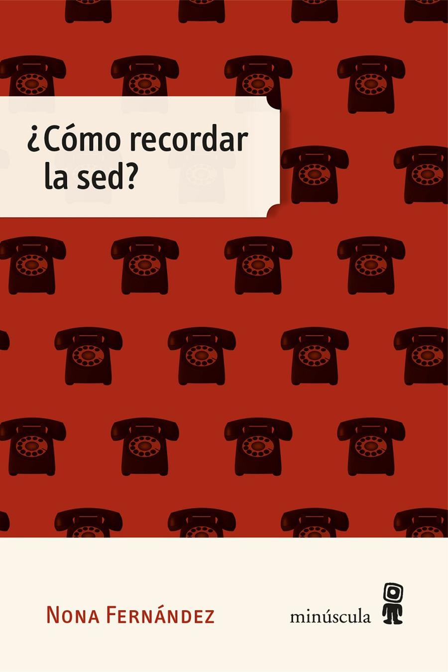 ¿CÓMO RECORDAR LA SED? | 9788412831436 | FERNÁNDEZ, NONA