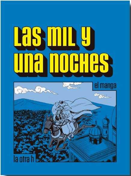 MIL Y UNA NOCHES, LAS.(EL MANGA) | 9788416540150 | VV.AA.