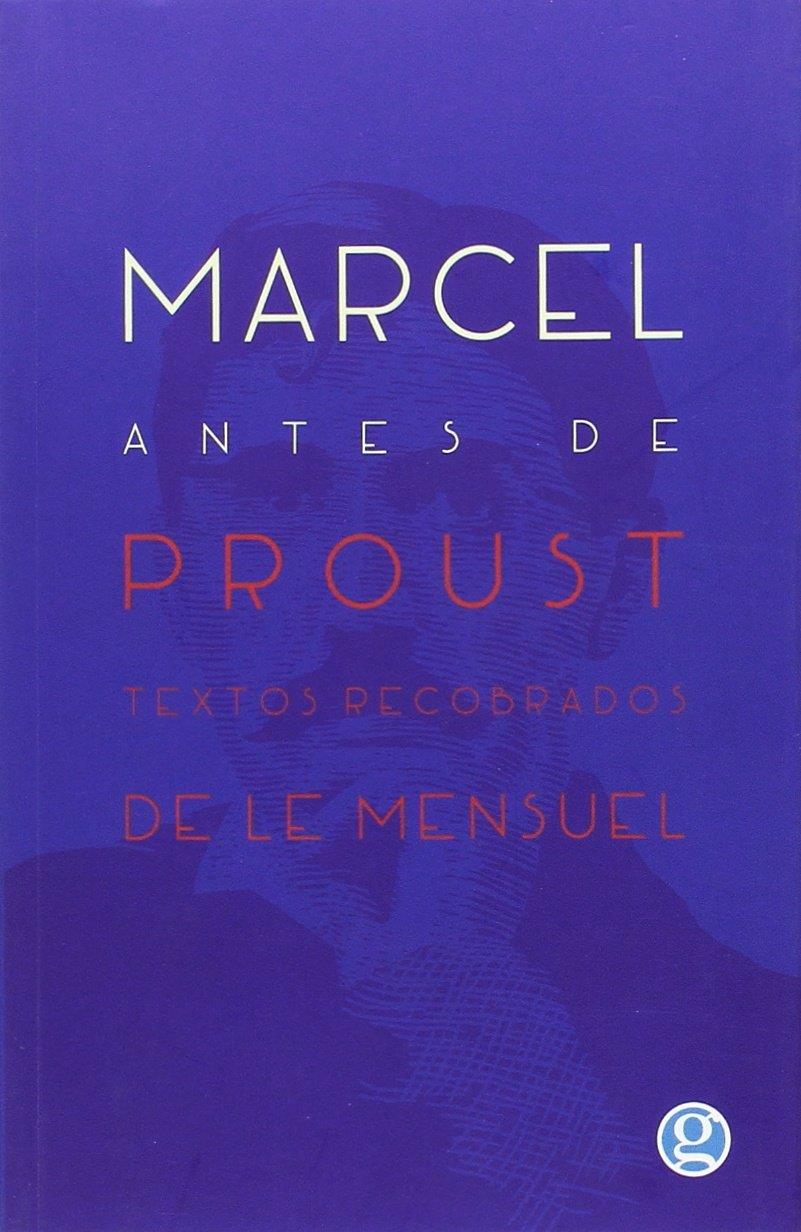 MARCEL ANTES DE PROUST | 9789873847738 | MARCEL PROUST