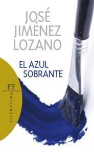 AZUL SOBRANTE,EL | 9788474909999 | JIMENEZ LOZANO,JOSE