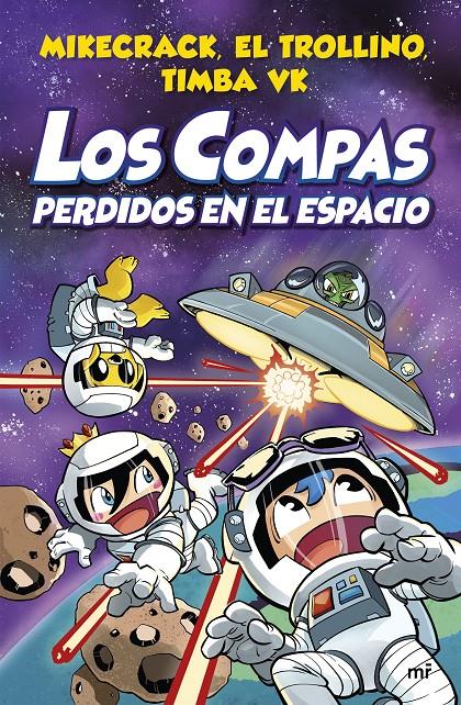 COMPAS 5. LOS COMPAS PERDIDOS EN EL ESPACIO | 9788427048348 | MIKECRACK, EL TROLLINO Y TIMBA VK