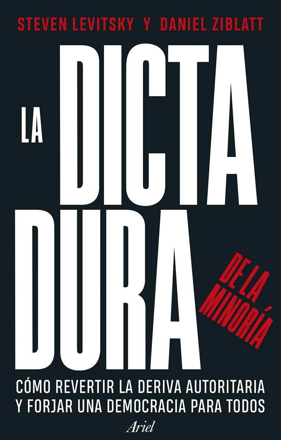 LA DICTADURA DE LA MINORÍA | 9788434437715 | LEVITSKY, STEVEN / ZIBLATT, DANIEL