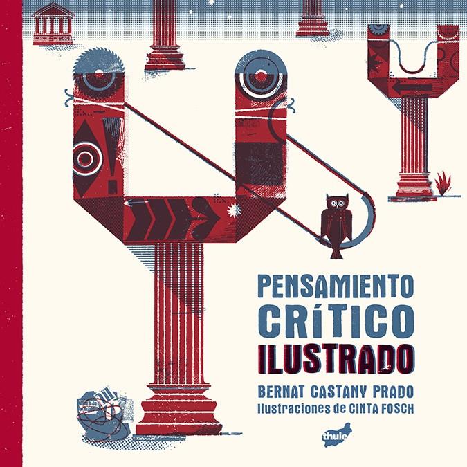 PENSAMIENTO CRÍTICO ILUSTRADO | 9788418702402TA | CASTANY PRADO, BERNAT