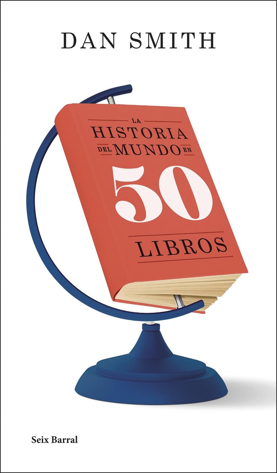 LA HISTORIA DEL MUNDO EN 50 LIBROS | 9788432244575 | SMITH, DAN