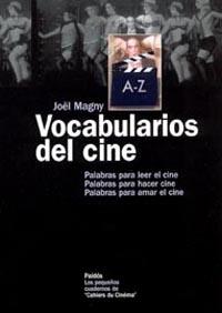 VOCABULARIOS DEL CINE | 9788449316975 | MAGNY, JOËL