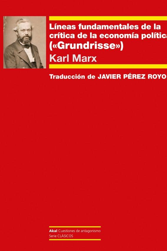 LÍNEAS FUNDAMENTALES DE LA CRÍTICA DE LA ECONOMÍA POLÍTICA | 9788446054788 | MARX, KARL