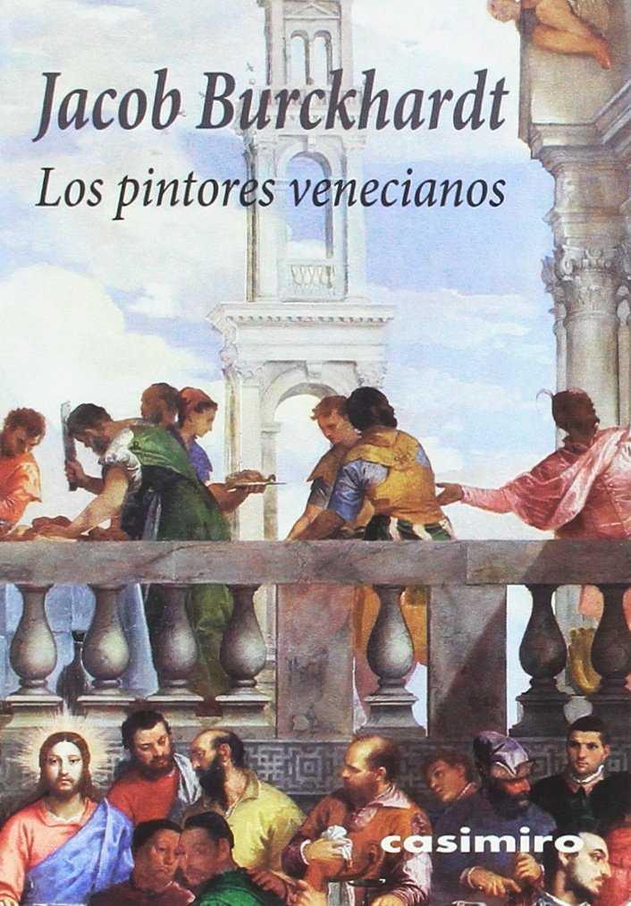 LOS PINTORES VENECIANOS | 9788416868162 | BURCKHARDT, JACOB