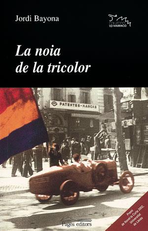 LA NOIA DE LA TRICOLOR | 9788497790482TA | BAYONA, JORDI