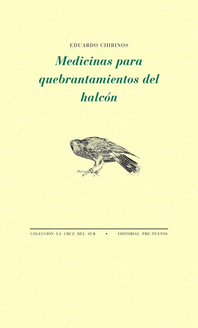 MEDICINAS PARA QUEBRANTAMIENTOS DEL HALCÓN | 9788415894407 | CHIRINOS, EDUARDO