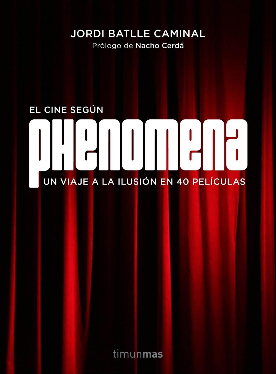 EL CINE SEGÚN PHENOMENA | 9788445002810 | BATLLE CAMINAL, JORDI