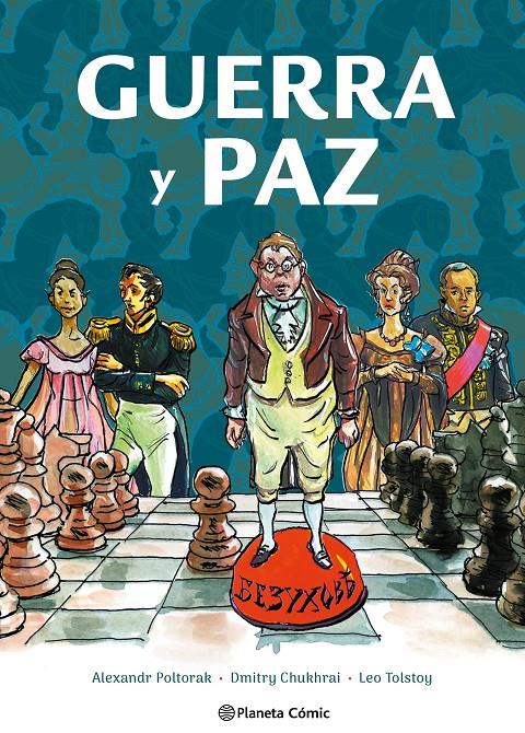 GUERRA Y PAZ. LA NOVELA GRÁFICA | 9788411612708 | TOLSTÓI, LEV / POLTORAK Y DMITRY CHUKHRAI, ALEXANDR