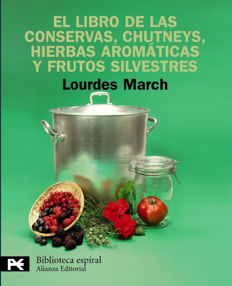 LIBRO DE LAS CONSERVAS, CHUTNEYS, HIERBAS AROMÁTICAS... | 9788420662879 | MARCH, LOURDES