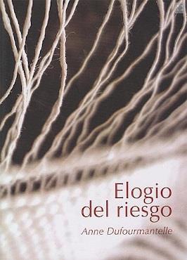 ELOGIO DEL RIESGO | 9789878622804 | DUFOURMANTELLE, ANNE