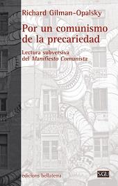 POR UN COMUNISMO DE LA PRECARIEDAD | 9788472907157 | GILMAN-OPALSKY, RICHARD