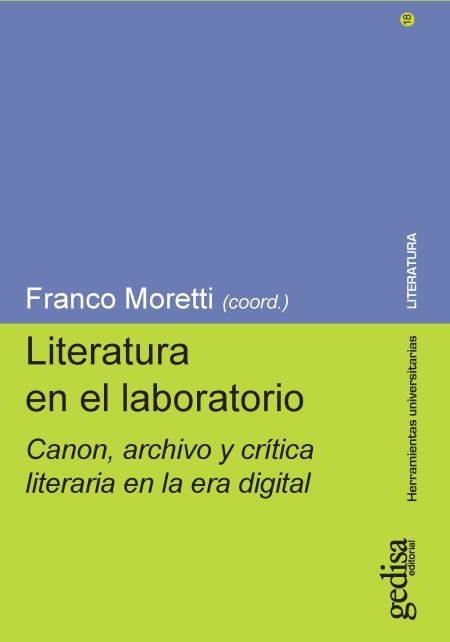 LITERATURA EN EL LABORATORIA | 9788416919833 | MORETTI, FRANCO