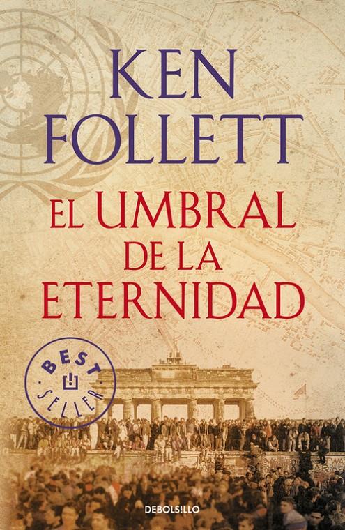 EL UMBRAL DE LA ETERNIDAD (THE CENTURY 3) | 9788490627877 | FOLLETT, KEN