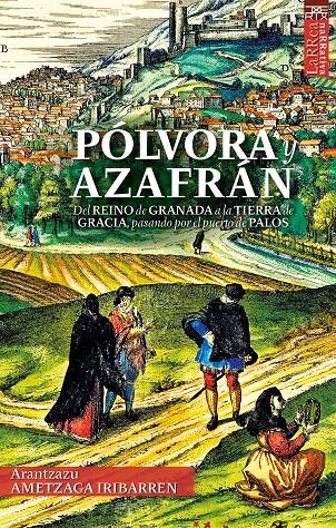 PÓLVORA Y AZAFRÁN | 9788471485694 | AMETZAGA IRIBARREN, ARANTZAZU