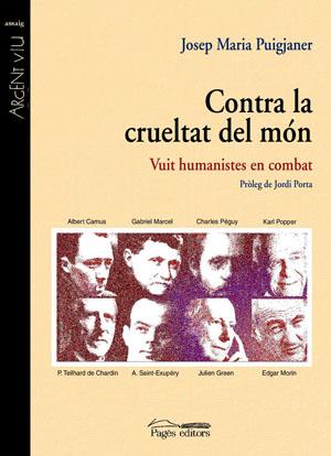 CONTRA LA CRUELTAT DEL MÓN | 9788497793278TA | PUIGJANER, JOSEP M.