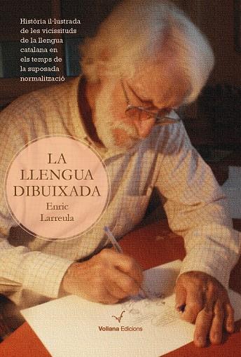 LA LLENGUA DIBUIXADA | 9788494634772 | LARREULA VIDAL, ENRIC