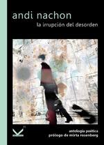 LA IRRUPCIÓN DEL DESORDEN | 9788494961052 | NACHON, ANDI