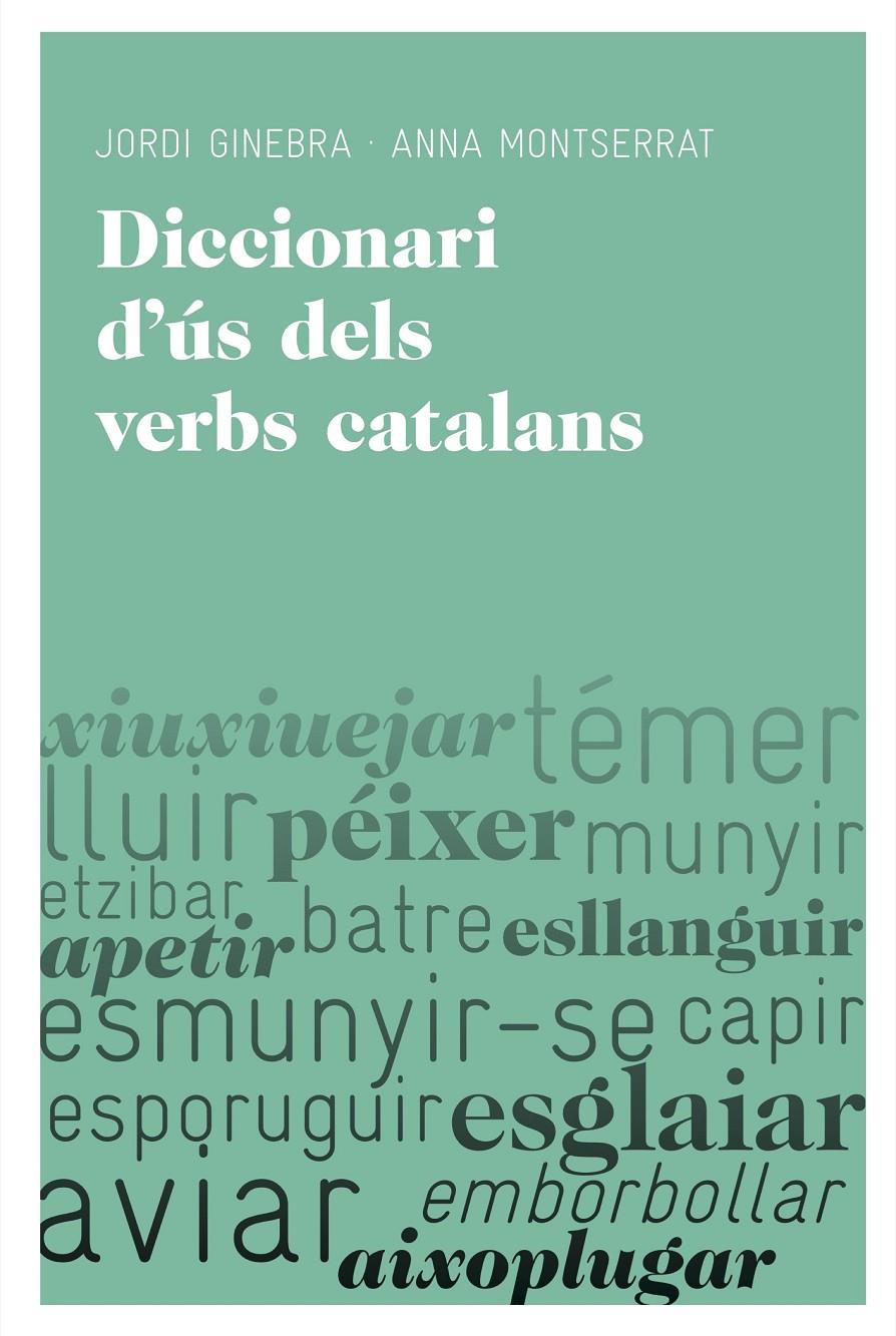 DICCIONARI D'ÚS DELS VERBS CATALANS | 9788492672219 | GINEBRA, JORDI / MONTSERRAT, ANNA