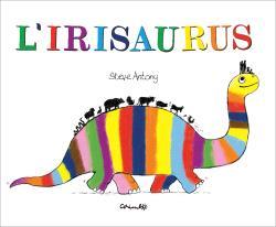 L'IRISAURUS | 9788484706762 | ANTONY, ESTEVE