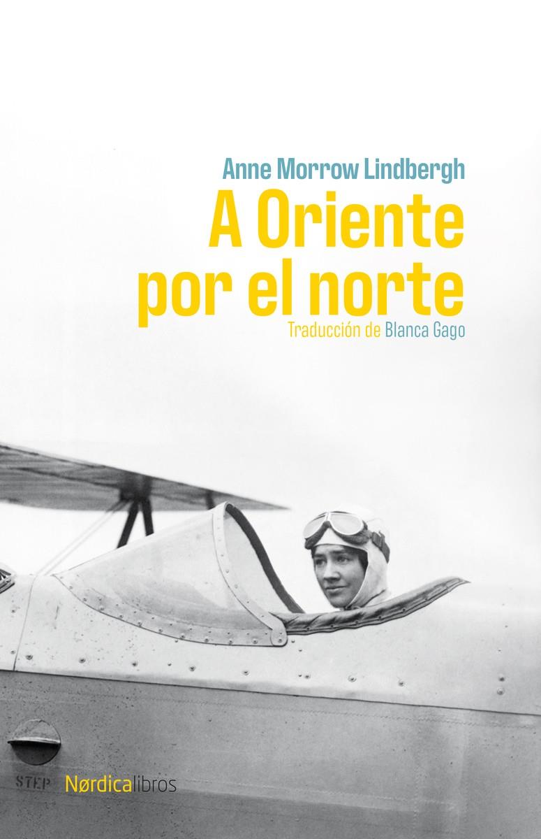 A ORIENTE POR EL NORTE | 9791387563011 | LINDBERGH, ANNE MORROW