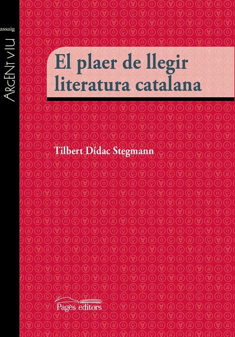 EL PLAER DE LLEGIR LITERATURA CATALANA | 9788499757483 | STEGMANN, TIBERT DÍDAC