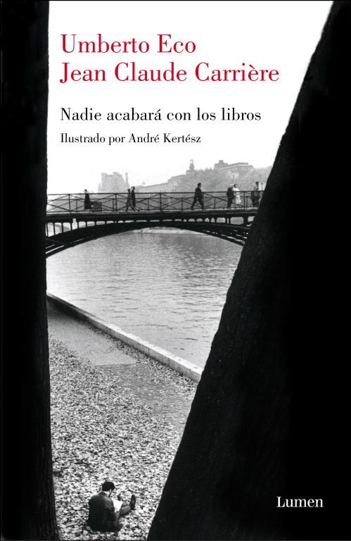 NADIE ACABARÁ CON LOS LIBROS | 9788426417671 | ECO,UMBERTO/CARRIERE,JEAN-CLAUDE