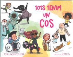 TOTS TENIM UN COS | 9788418723759 | JACKSON EHLERT, MOLLI