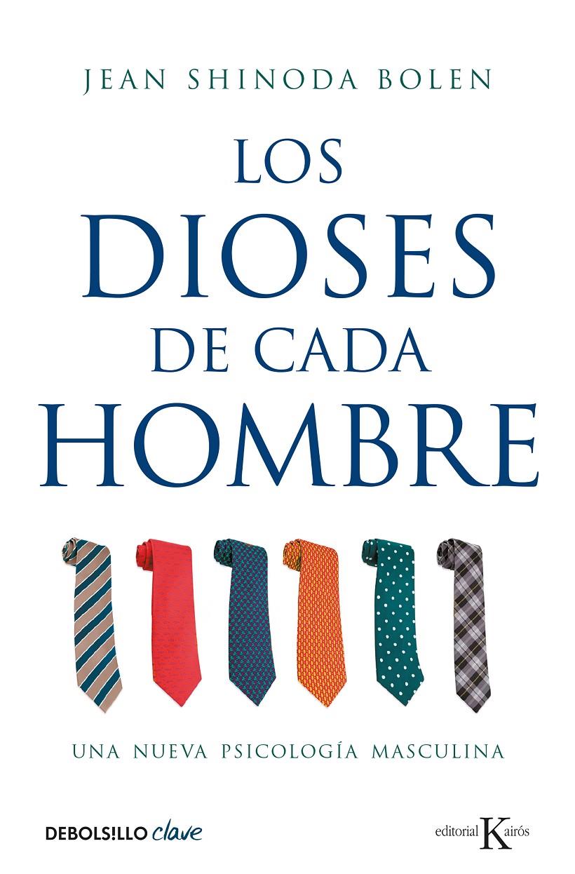 LOS DIOSES DE CADA HOMBRE | 9788499088754 | SHINODA BOLEN, JEAN