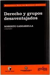 DERECHO Y GRUPOS DESAVENTAJADOS | 9788474327687 | GARGARELLA, ROBERTO (COMP.)