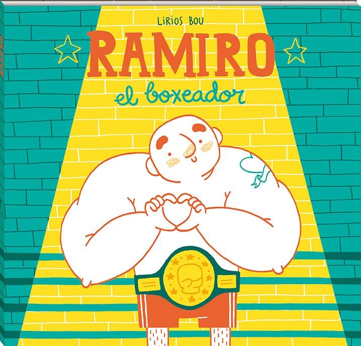 RAMIRO, EL BOXEADOR | 9788417497057 | BOU, LIRIOS