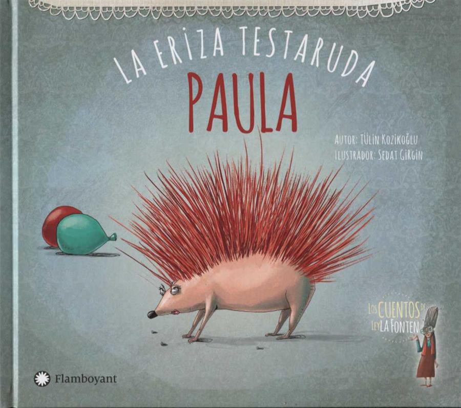 PAULA, LA ERIZA TESTARUDA | 9788494603518 | KOZIKOGLU, TÜLIN