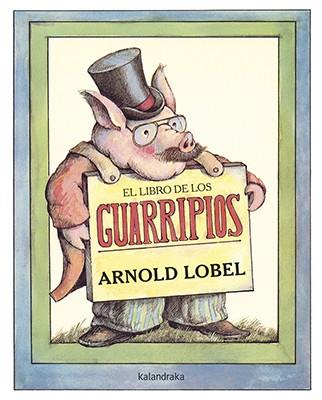 EL LIBRO DE LOS GUARRIPIOS | 9788484642800 | LOBEL, ARNOLD