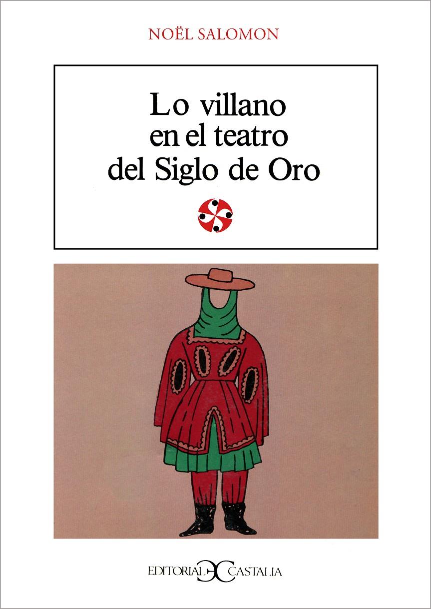 LO VILLANO EN EL TEATRO DEL SIGLO DE ORO | 9788470394492 | SALOMON,NOEL