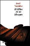 EL LLIBRE DE LES MOSQUES | 9788484370215TA | TEIXIDOR, EMILI