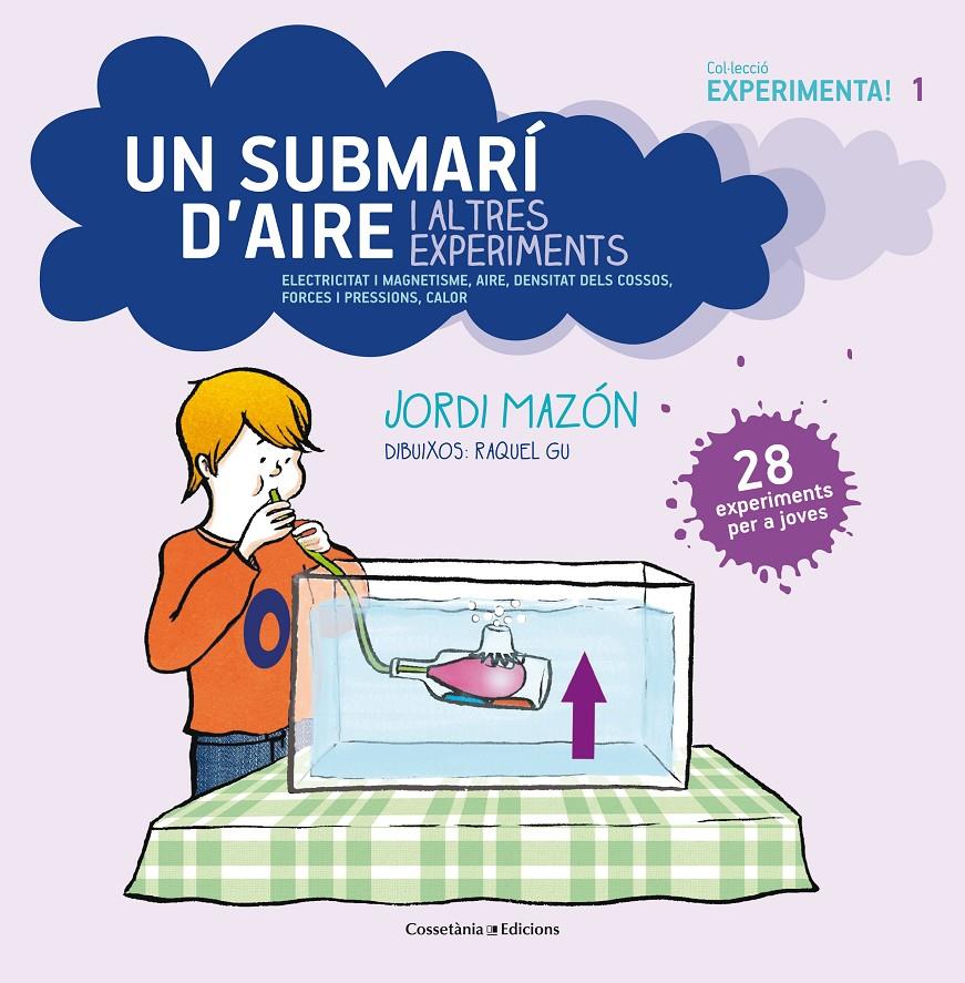 SUBMARÍ D'AIRE I ALTRES EXPERIMENTS, UN | 9788490342619 | MAZÓN, JORDI