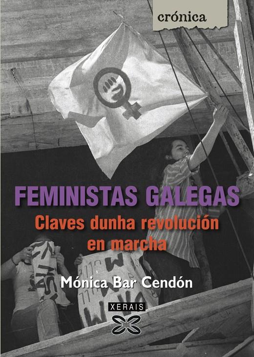 FEMINISTAS GALEGAS | 9788499140797 | BAR CENDÓN, MÓNICA