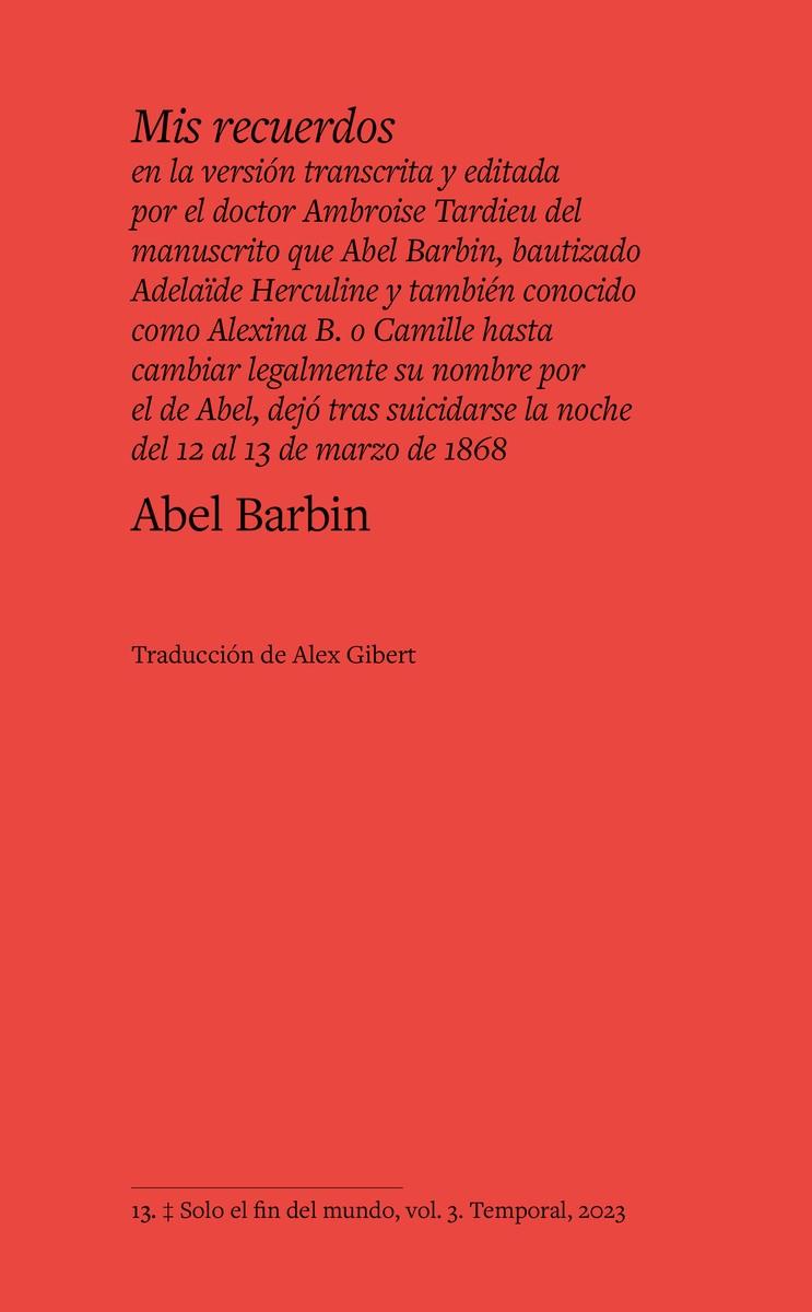 MIS RECUERDOS EN LA VERSIÓN TRANSCRITA Y EDITADA POR EL DOCTOR AMBROISE TARDIEU | 9788412656114 | BARBIN, ABEL