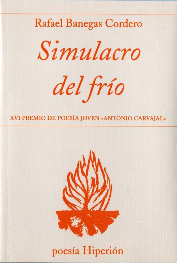 SIMULACRO DEL FRÍO | 9788490020272 | BANEGAS, RAFAEL