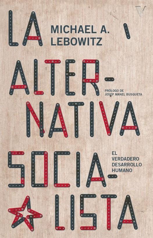 LA ALTERNATIVA SOCIALISTA | 9788419719348TA | LEBOWITZ, MICHAEL A.