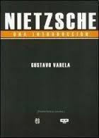 NIETZSCHE UNA INTRODUCCION | 9789876310116 | VARELA, GUSTAVO