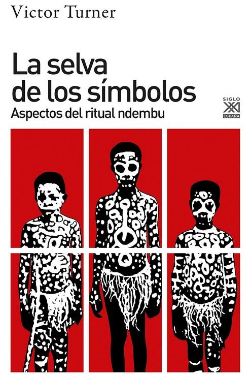 LA SELVA DE LOS SÍMBOLOS | 9788432319747 | TURNER, VICTOR