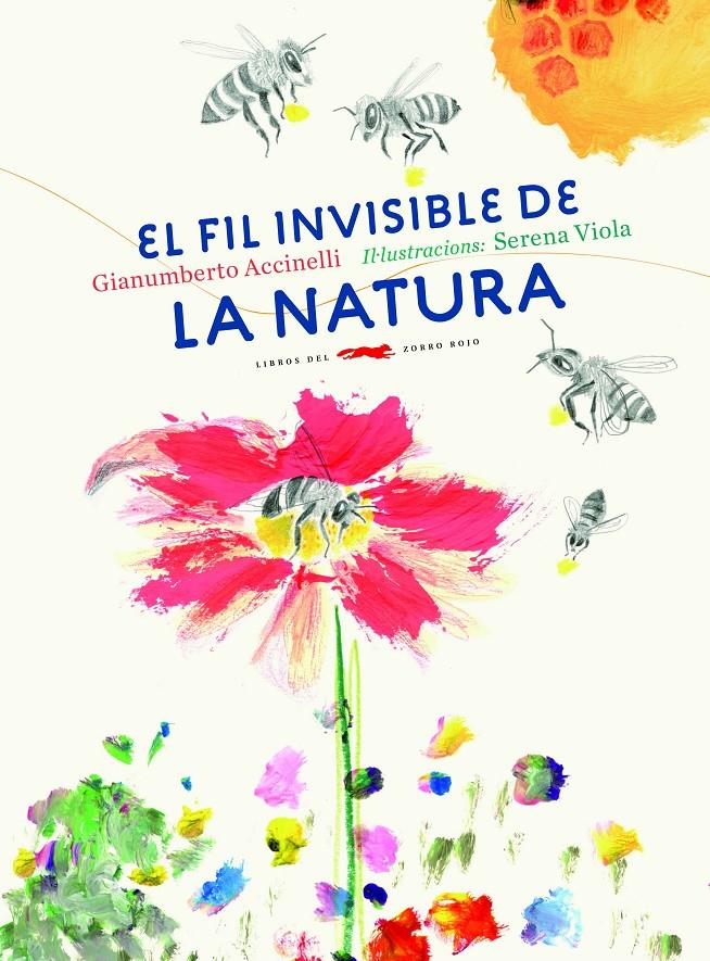 EL FIL INVISIBLE DE LA NATURA | 9788494674365 | ACCINELLI, GIANUMBERTO