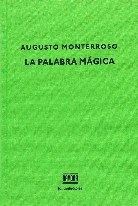 LA PALABRA MÁGICA | 9788416259618 | MONTERROSO, AUGUSTO