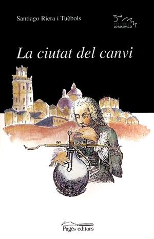 LA CIUTAT DEL CANVI | 9788479358389 | RIERA, SANTIAGO