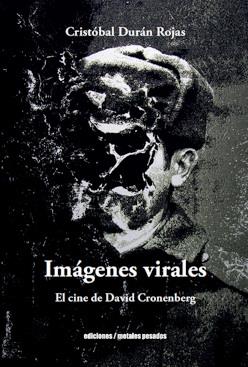 IMÁGENES VIRALES. EL CINE DE DAVID CRONENBERG | 9789566203629 | DURÁN ROJAS, CRISTÓBAL